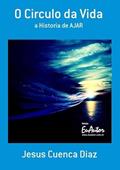 Ler O Circulo da Vida, do autor Jesus Cuenca Diaz