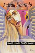 Ler Novelário de Donga Novais, do autor Autran Dourado Ler Novelário de Donga Novais, do autor Autran Dourado