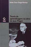 Ler Teoria da aprendizagem na obra de Jean Piaget, do autor Adrian Oscar Dongo Montoya Ler Teoria da aprendizagem na obra de Jean Piaget, do autor Adrian Oscar Dongo Montoya