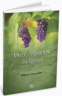 Doze Aspectos da Igreja, do autor Dong Yu Lan
