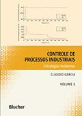 Ler Controle de Processos Industriais: Estratégias Modernas (Volume 2), do autor Claudio Garcia Ler Controle de Processos Industriais: Estratégias Modernas (Volume 2), do autor Claudio Garcia