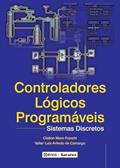 Ler Controladores lógicos programáveis: Sistemas discretos, do autor Claiton Moro Franchi e Valter Luís Arlindo de Camargo