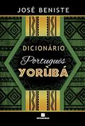 Ler Dicionário Português-Yorùbá, do autor José Beniste