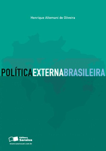 Ler Política externa brasileira, do autor Henrique Altemani de Oliveira Ler Política externa brasileira, do autor Henrique Altemani de Oliveira