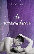 Ler De Brincadeira: Conto Erótico Gay, do autor Lu Medina