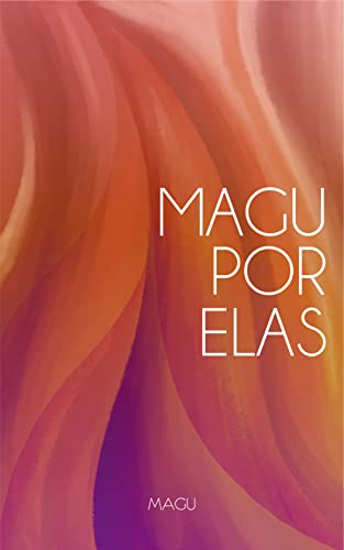 Ler Magu por Elas, do autor Magu