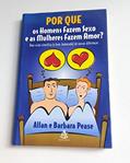 Ler Por que os Homens Fazem Sexo e as Mulheres Fazem Amor, do autor Allan Pease; Barbara Pease