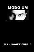 Ler Modo Um (Mode One): Sussurre no ouvido da mulher o que REALMENTE está em sua mente (Portuguese Edition), do autor Alan Roger Currie Ler Modo Um (Mode One): Sussurre no ouvido da mulher o que REALMENTE está em sua mente (Portuguese Edition), do autor Alan Roger Currie