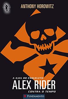 Alex Rider Contra o Tempo 3. A Ilha do Esqueleto, do autor Anthony Horowitz