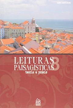 Leituras Paisagísticas - Vol. 8 - Teoria E Práxis, do autor Rubens De Andrade; carlos Terra; jeanne Trindade