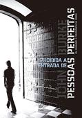Ler Proibida a Entrada de Pessoas Perfeitas, do autor John Burke