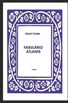 FABULÁRIO ATLANTE (Portuguese Edition), do autor Abdul Cadre