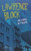 Ler Na Linha de Frente, do autor Lawrence Block