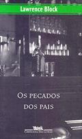 Ler Os pecados dos pais, do autor Lawrence Block
