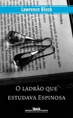O ladrão que estudava Espinosa, do autor Lawrence Block
