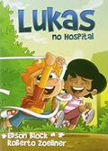Ler Lukas no hospital, do autor Edson Block