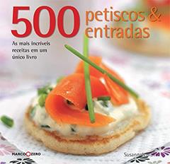 500 petiscos & entradas, do autor Susannah Blake