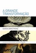 Ler A grande transformação, do autor Karen Armstrong Ler A grande transformação, do autor Karen Armstrong