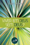 Ler Viver em Deus sem Deus? (Tempo Axial), do autor Roger Lenaers