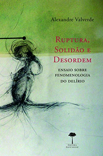Ler Ruptura, solidão e desordem, do autor Alexandre Valverde Ler Ruptura, solidão e desordem, do autor Alexandre Valverde