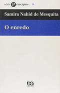 Ler O Enredo, do autor Samira Nahid de Mesquita
