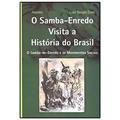 Ler O Samba-enredo Visita A Historia Do Brasil, do autor Aquino, Rubim E Dias, Luiz Sergio Ler O Samba-enredo Visita A Historia Do Brasil, do autor Aquino, Rubim E Dias, Luiz Sergio