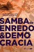 Ler Samba De Enredo & Democracia - 2020, do autor Galdino Luiz Ramos Júnior; jefferson Aparecido Dias Ler Samba De Enredo & Democracia - 2020, do autor Galdino Luiz Ramos Júnior; jefferson Aparecido Dias