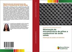 Otimização da microestrutura de pilhas a combustível de óxido sólido: Elaboração do catodo e do eletrólito, do autor Jacqueline Amanda Figueiredo dos Santos