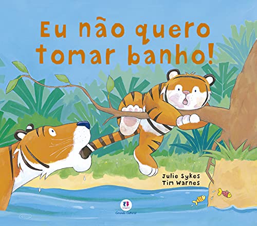 Ler Eu não quero tomar banho!, do autor Julie Sykes