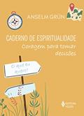 Ler Caderno de espiritualidade - Coragem para tomar decisões, do autor Anselm Grün