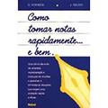 Ler Como Tomar Notas Rapidamente E Bem, do autor Gerard Hoffbeck Ler Como Tomar Notas Rapidamente E Bem, do autor Gerard Hoffbeck