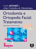 Ler Ortodontia e Ortopedia Facial: Tratamento, do autor Thomas Rakosi; Thomas M. Graber