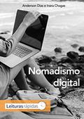 Ler Nomadismo Digital (Liberdade Infinita Livro 2), do autor Anderson Dias; Inara Chagas Ler Nomadismo Digital (Liberdade Infinita Livro 2), do autor Anderson Dias; Inara Chagas