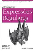 Ler Introdução às Expressões Regulares, do autor Michael Fitzgerald