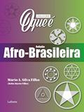 Ler Coleção O Que É - Religião Afro- Brasileira, do autor Mário A Silva