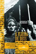 Ler A flecha de Deus, do autor Chinua Achebe