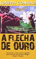 Ler Flecha de Ouro, do autor Joseph Conrad Ler Flecha de Ouro, do autor Joseph Conrad