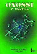 Ler Oxossi 7 Flechas, do autor Wilson T. Rivas Ler Oxossi 7 Flechas, do autor Wilson T. Rivas