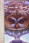 A Lenda dos Guardiões. O Guia da Grande Árvore Ga'Hoole, do autor Kathryn Lasky