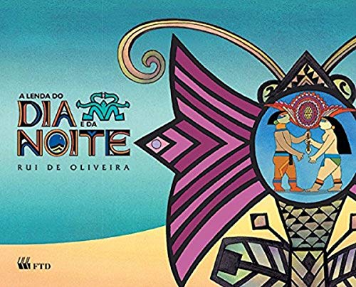 Ler A Lenda do dia e da Noite, do autor Rui de Oliveira