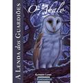 Ler A Lenda dos Guardiões. O Abalo - Volume 5, do autor Kathryn Lasky Ler A Lenda dos Guardiões. O Abalo - Volume 5, do autor Kathryn Lasky