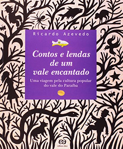 Ler Contos e lendas de um vale encantado, do autor Ricardo Azevedo