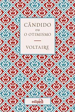 Cândido ou O Otimismo - Voltaire, do autor Voltaire (François-Marie Arouet)