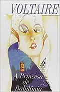 Ler A Princesa de Babilônia, do autor Voltaire Ler A Princesa de Babilônia, do autor Voltaire