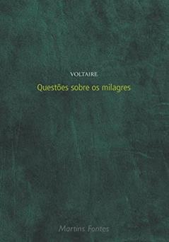 Questões sobre os milagres, do autor Voltaire