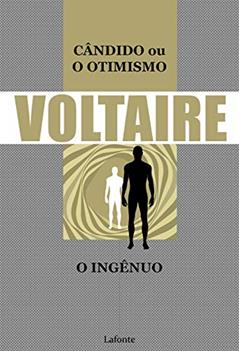 Cândido ou O Otimismo - O Ingênuo, do autor François Marie Arouet Voltaire