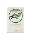 Ler Estigma: Notas Sobre a Manipulação da Identidade Deteriorada, do autor Goffman