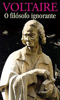 O filósofo ignorante, do autor Voltaire