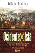 Ler Ocidente x Islã, do autor Voltaire Schilling Ler Ocidente x Islã, do autor Voltaire Schilling