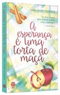 Ler A esperança é uma torta de maçã, do autor Sarah Moore Fitzgerald